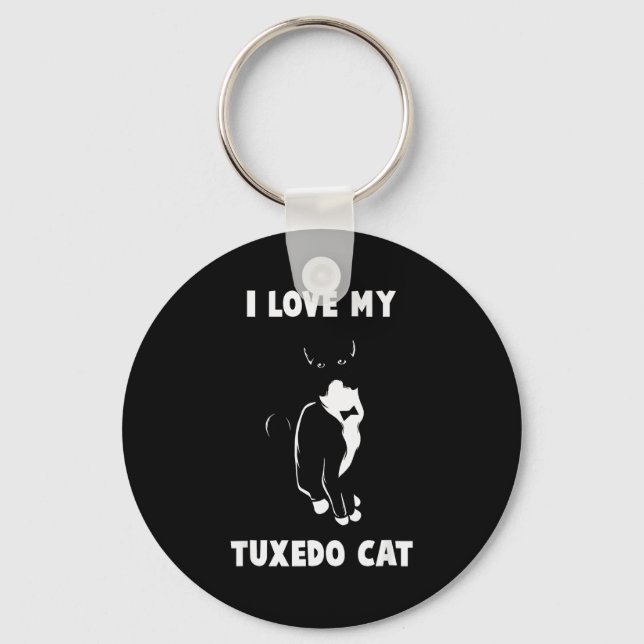 I Love My Tuxedo Cat T Shirt _ Cat Lover T Shirt  Key Ring (Front)