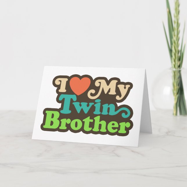 I Love My Twin Brother Card (Front)