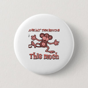 I love my Twin brother this much 6 Cm Round Badge