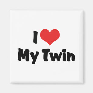 I Love My Twin Magnet