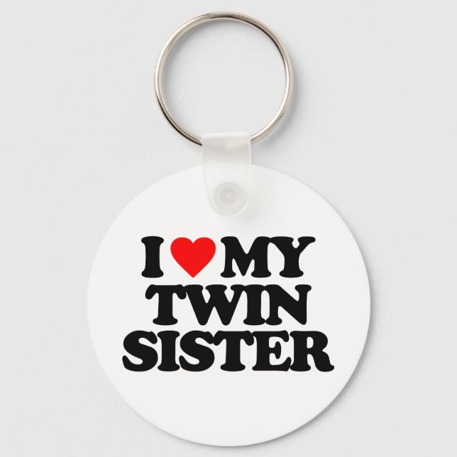 I LOVE MY TWIN SISTER KEY RING (Front)