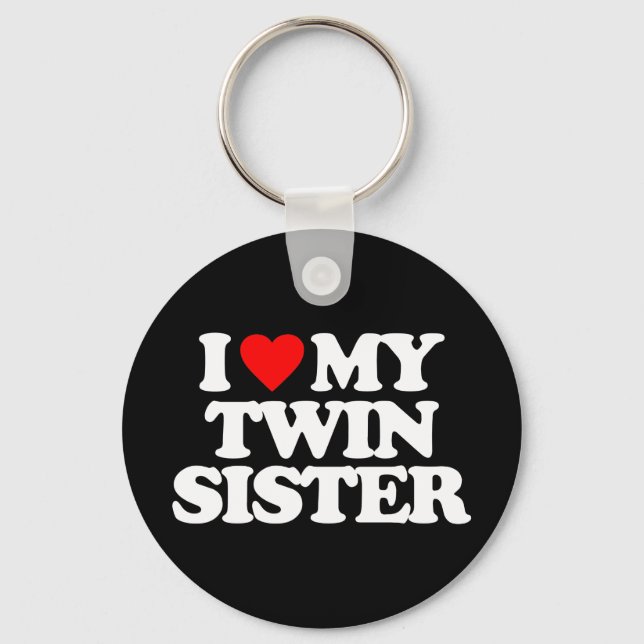 I LOVE MY TWIN SISTER KEY RING (Front)