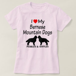 I Love My Two Bernese Mountain Dogs T-Shirt
