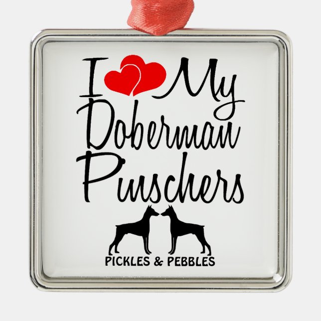 I Love My Two Doberman Pinscher Dogs Metal Tree Decoration (Front)