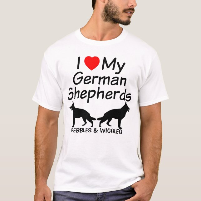 I Love My TWO German Shepherds T-Shirt (Front)