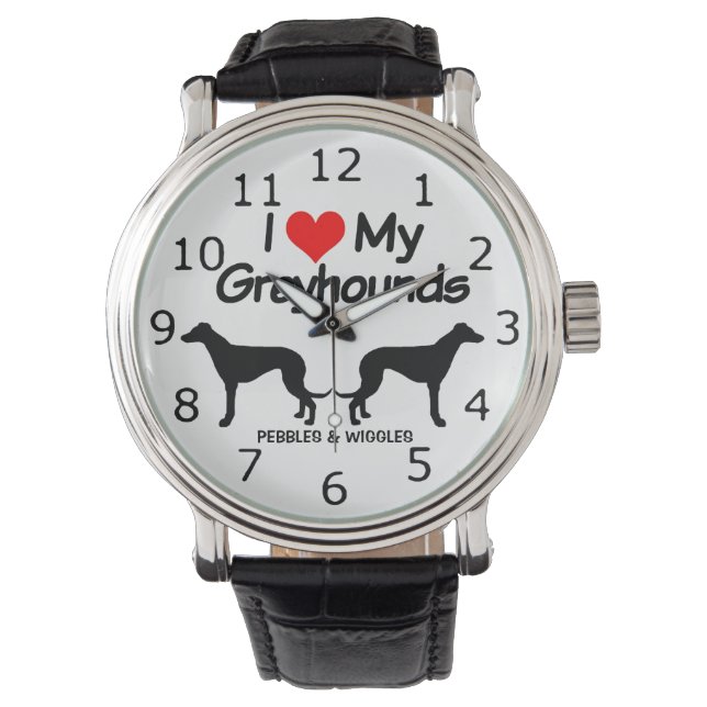I Love My Two Greyhound Dogs Silhouette Watch (Front)
