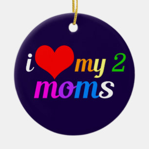 I Love My Two Moms Gay Pride Daughter Ceramic Tree Decoration