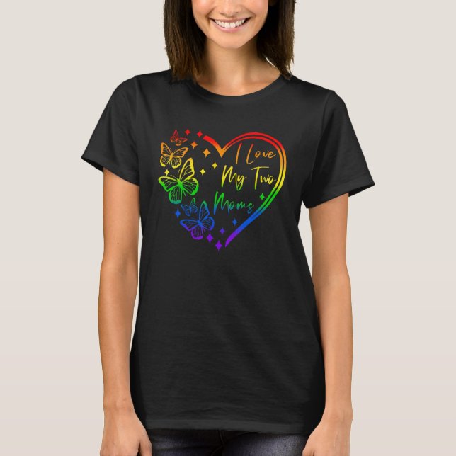 I Love My Two Moms Lesbian LGBT Pride   for Kids T-Shirt (Front)