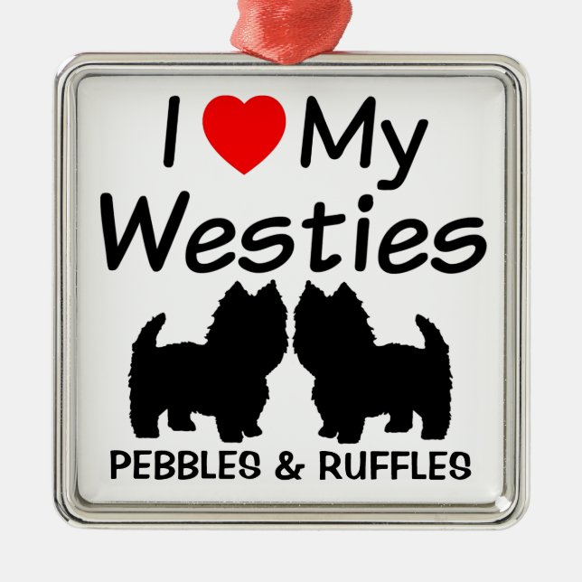 I Love My Two Westie Dogs Ornament (Front)