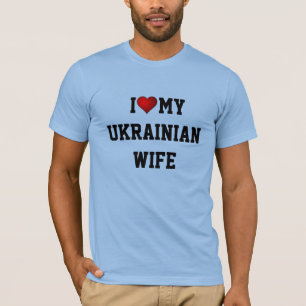 I Love My Ukrainian Wife T-Shirt