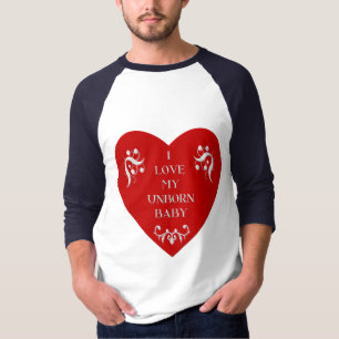 I love my unborn baby T-Shirt