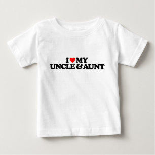 I LOVE MY UNCLE & AUNT BABY T-Shirt