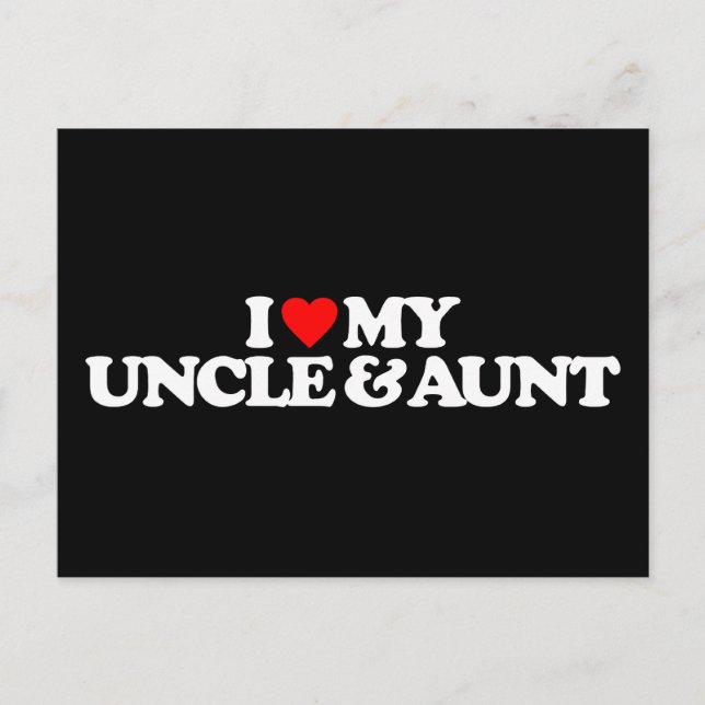 I LOVE MY UNCLE & AUNT POSTCARD (Front)