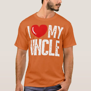 I Love my uncle Design Family T-Shirt
