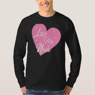 I Love My Uncle Heart My Uncle Graphics T-Shirt