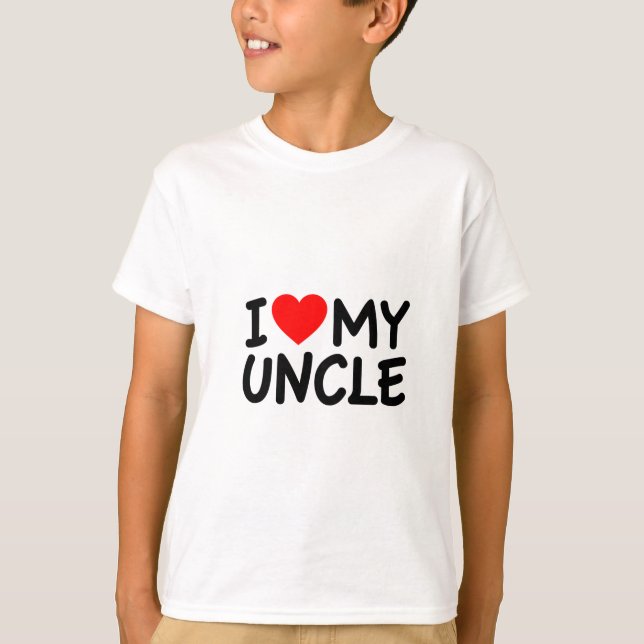 I love my Uncle T-Shirt (Front)