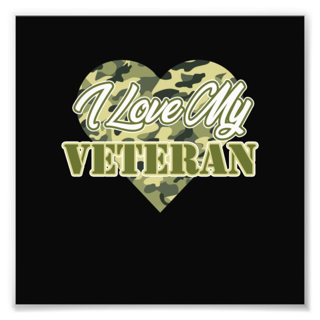 I Love My Veteran Happy Veterans Day Support Photo Print (Front)