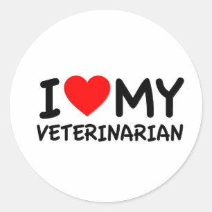 I love my veterinarian classic round sticker