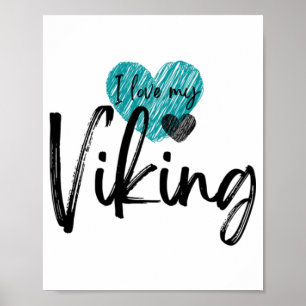 I love my Viking  Poster