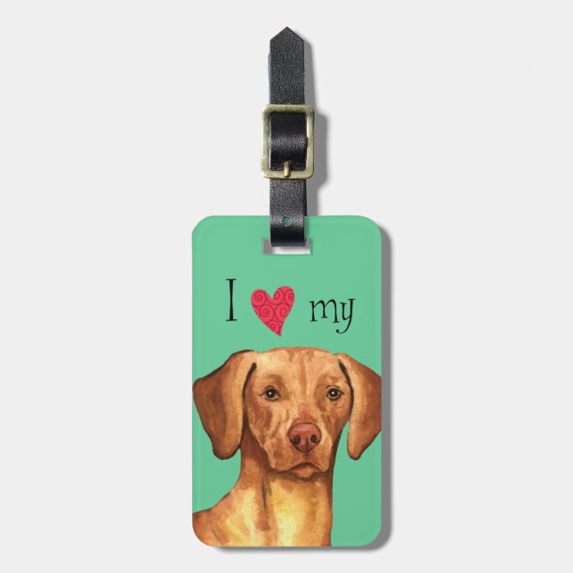 I Love my Vizsla Luggage Tag (Front Vertical)