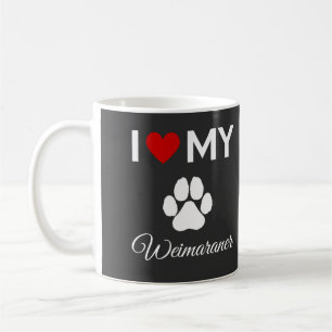 I love my Weimaraner dog custom text Coffee Mug