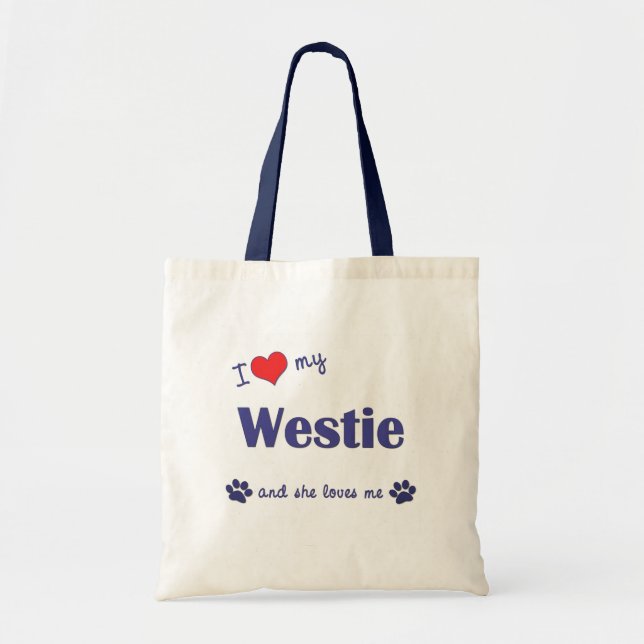 I Love My Westie (Female Dog) Tote Bag (Front)