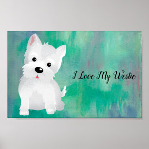 I love My Westie Poster