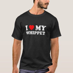I Love My Whippet Heart Dog Mum & Dad T-Shirt