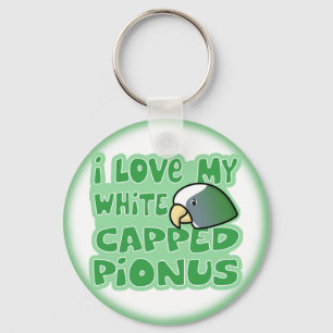 I Love My White Capped Pionus Keychain