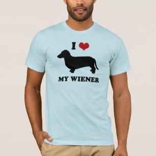I love my wiener T-Shirt