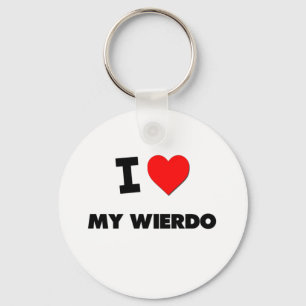 I love My Wierdo Key Ring
