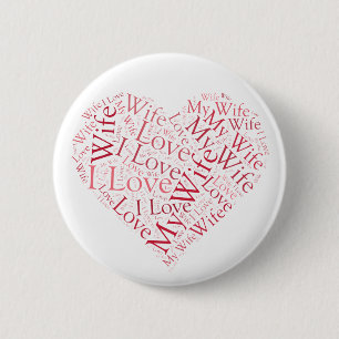 I Love My Wife 6 Cm Round Badge