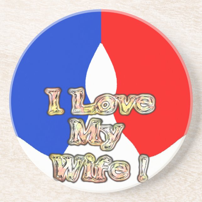 "I Love My Wife" Art Print Coaster (Front)