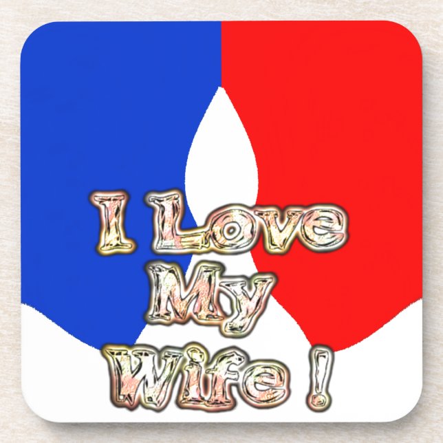 "I Love My Wife" Art Print Coaster (Front)