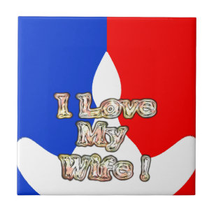 "I Love My Wife" Art Print Tile