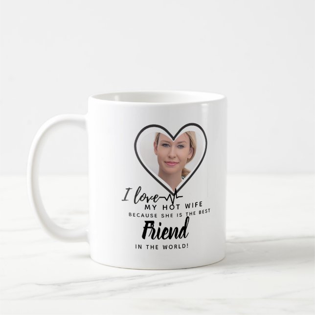 I Love My WIFE - Best friend Personalised PHOTO Coffee Mug (Left)