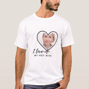 I Love My WIFE - Best friend Personalised PHOTO T-Shirt