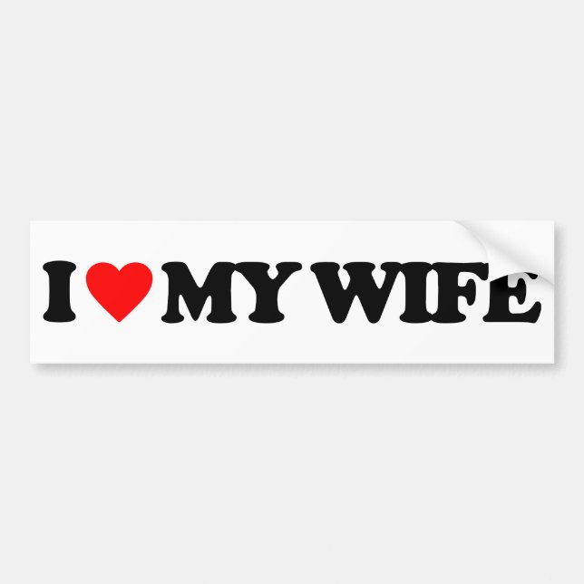 I LOVE MY WIFE BUMPER STICKER (Front)