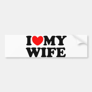I Love My Wife Bumper Sticker