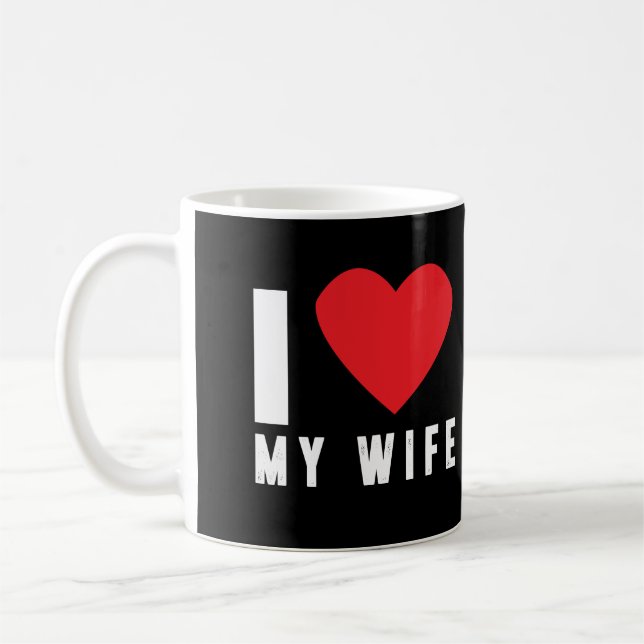 I love my wife coffee mug (Left)