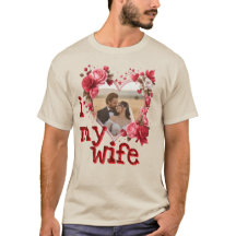 I Love My wife Custom personalised trends 2026