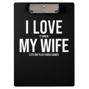 I Love My Wife Funny Art Gift Clipboard