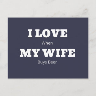I LOVE My WIFE Funny Beer Lover Joke Postcard