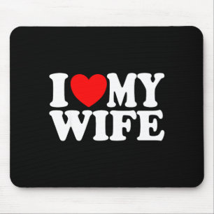 I love my wife heart funny cool husband women gift mouse mat