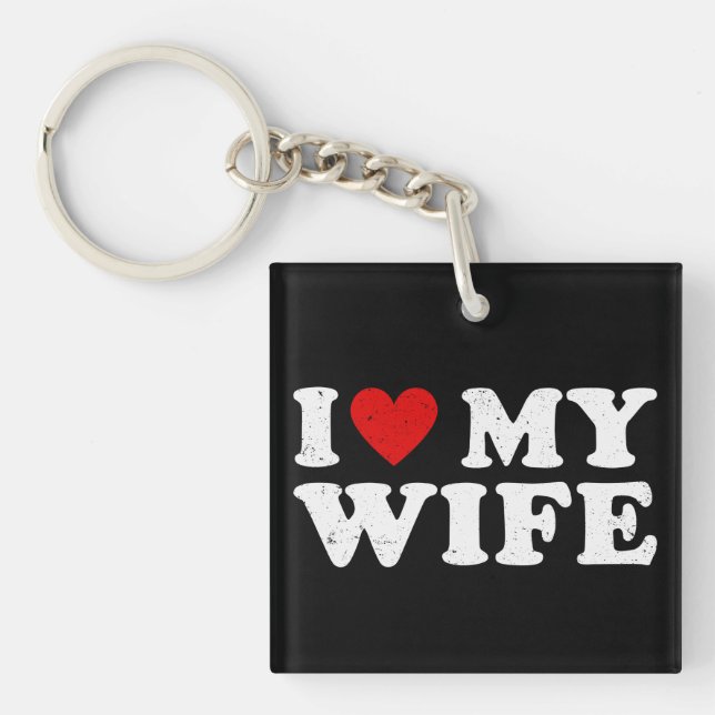 I Love My Wife Key Ring (Front)