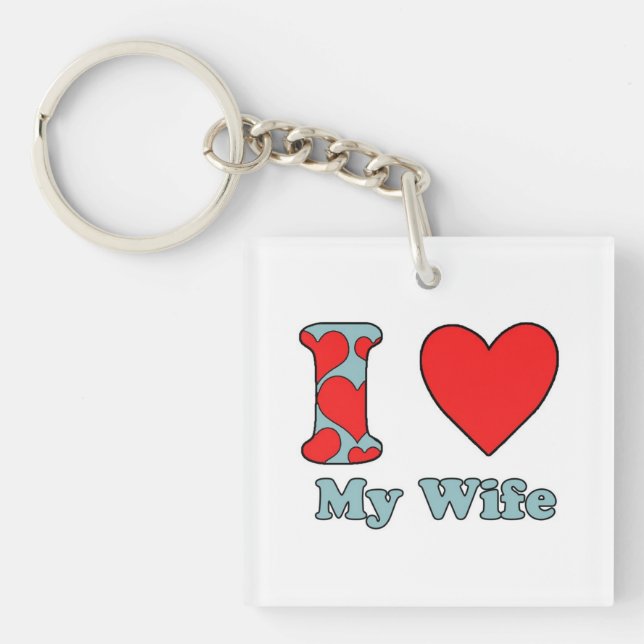 I love My Wife Key Ring (Front)