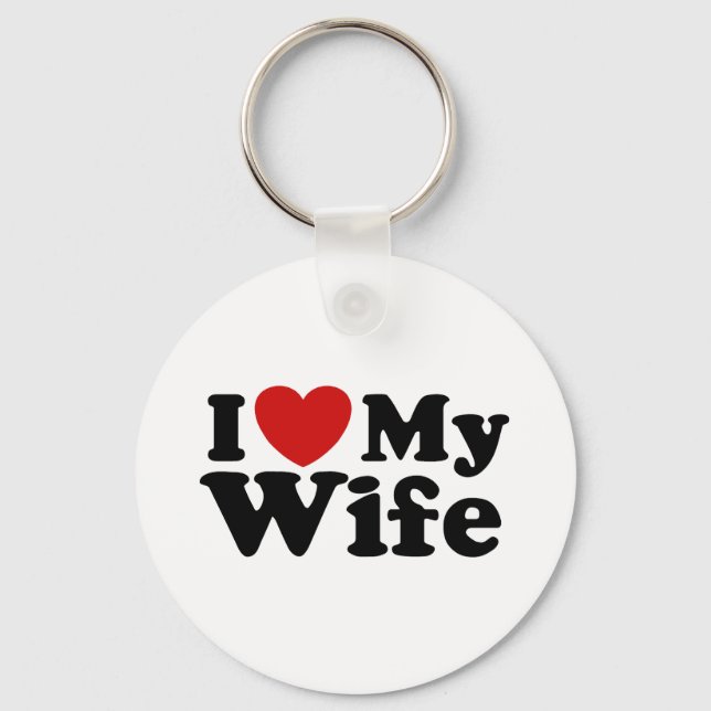 I Love My Wife Key Ring (Front)
