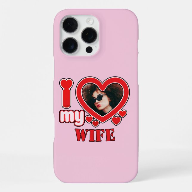 I Love My Wife Personalised Photo and Text iPhone Case (Back)