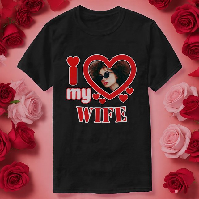 I Love My Wife Personalised T-Shirt (Creator Uploaded)