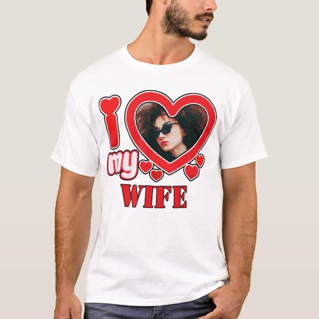 I Love My Wife Personalised T-Shirt (Front)